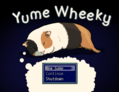 Yume Wheeky Update!